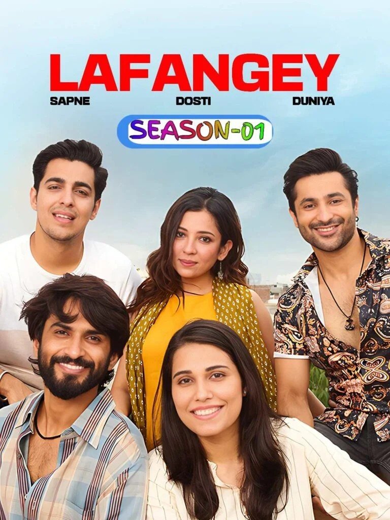 Free Lafangey – Sapne – Dosti – Duniya S01 (2025) Hindi Completed Web Series HEVC ESub – FILMYFLY