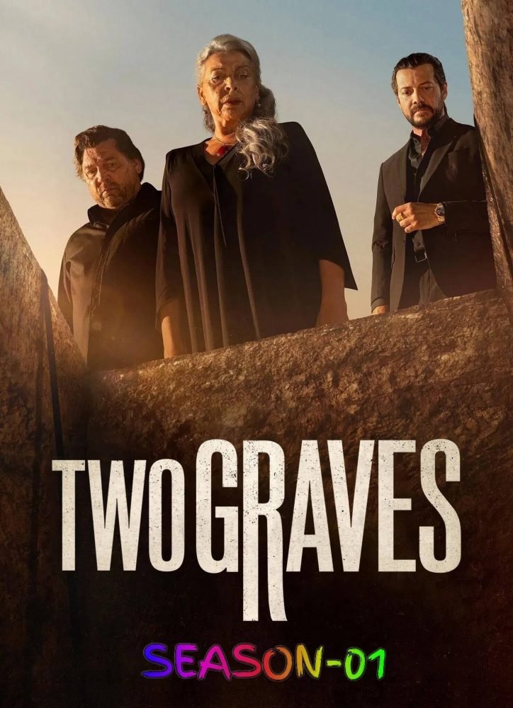 Free Two Graves S01 (2025) (Hindi + English) Dual Audio Completed Web Series HEVC ESub – FILMYFLY